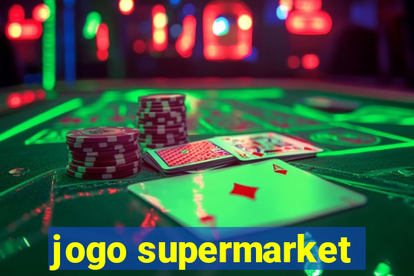 jogo supermarket